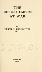 Cover of: The British empire at war by Broughton, Urban Hanlon