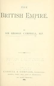 Cover of: The British empire by Campbell, George Sir