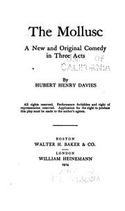 Cover of: The mollusc: a new and original comedy in three acts by Hubert Henry Davies
