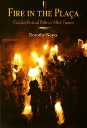 Cover of: Fire in the Placa by Dorothy Noyes