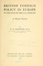 Cover of: British foreign policy in Europe to the end of the 19th century by Egerton, Hugh Edward