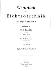 Cover of: Wörterbuch der Elektrotechnik in drei Sprachen by Paul Blaschke