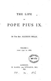 Cover of: The life of pope Pius ix by Alexius J F. Mills , Pius