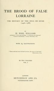 The brood of false Lorraine by H. Noel Williams