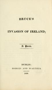 Cover of: Bruce's invasion of Ireland: a poem.