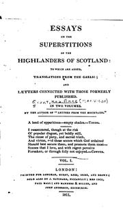 Cover of: Essays on the Superstitions of the Highlanders of Scotland: To which are ... by Anne MacVicar Grant