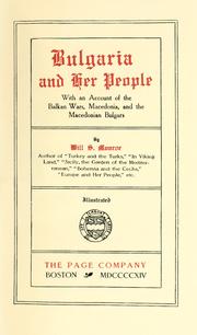 Cover of: Bulgaria and her people: with an account of the Balkan wars, Macedonia, and the Macedonian Bulgars