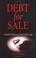 Cover of: Debt For Sale