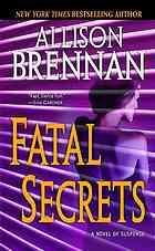 Cover of: Fatal Secrets by Allison Brennan