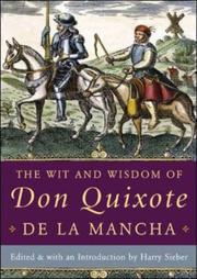 Cover of: The Wit and Wisdom of Don Quixote de la Mancha by Harry Sieber