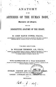 Cover of: Anatomy of the arteries of the human body, with the descriptive anatomy of the heart