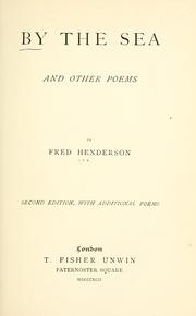 Cover of: By the sea, and other poems. by Fred Henderson