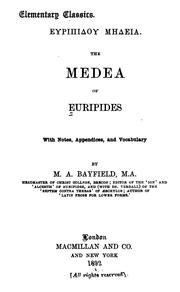 Cover of: The Medea of Euripides by Euripides, Matthew Albert Bayfield