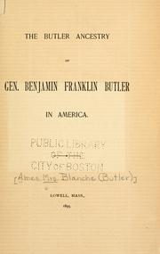 Cover of: Butler ancestry of Gen. Benjamin Franklin Butler in America.