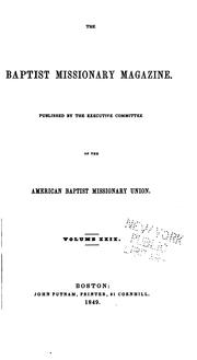 The Baptist Missionary Magazine by Executive Committee , Baptist General Convention, American Baptist Missionary Union , Board of Managers , American Baptist Missionary Union Executive Committee