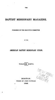 Cover of: The Baptist Missionary Magazine by Executive Committee , Baptist General Convention, American Baptist Missionary Union , Board of Managers , American Baptist Missionary Union Executive Committee