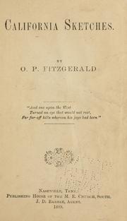 Cover of: California sketches. by Fitzgerald, O. P. Bishop, Fitzgerald, O. P. Bishop