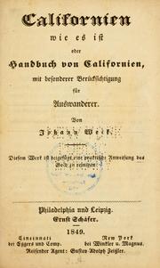 Californien wie es ist, oder, Handbuch von Californien by Johann Weik