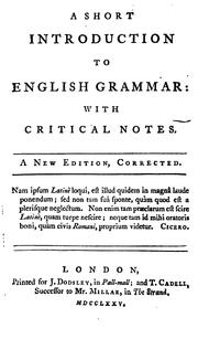 A Short Introduction to English Grammar: With Critical Notes by Robert Lowth