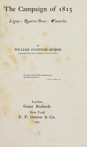 Cover of: The campaign of 1815 by Morris, William O'Connor