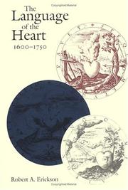The language of the heart, 1600-1750 by Robert A. Erickson
