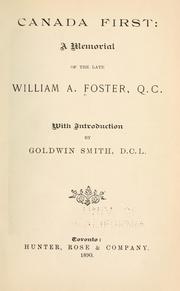 Cover of: Canada first by William Alexander Foster