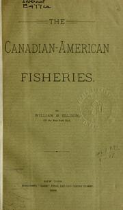 The Canadian-American fisheries by William Bruce Ellison