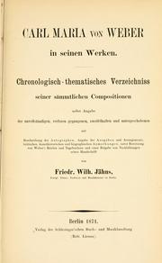 Cover of: Carl Maria von Weber in seinen Werken by Friedrich Wilhelm Jähns