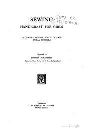 Cover of: Sewing: Handicraft for Girls; a Graded Course for City and Rural Schools