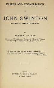 Career and conversation of John Swinton, journalist, orator, economist by Waters, Robert