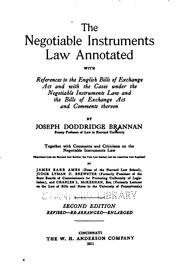 Cover of: The Negotiable Instruments Law Annotated: With References to the English ...