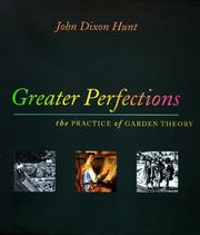 Cover of: Greater Perfections by John Dixon Hunt