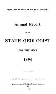 Annual Report of the State Geologist for ... by New Jersey Geological Survey, 1863-1915