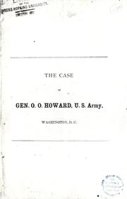 Cover of: The case of Gen. O.O. Howard, U.S. Army, Washington, D.C.