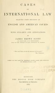 Cases on international law by James Brown Scott