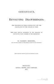 Cover of: Continuous, Revolving Drawbridges: The Principles of Their Construction and the Calculation of ...