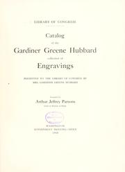 Cover of: Catalog of the Gardiner Greene Hubbard collection of engravings: presented to the Library of Congress by Mrs. Gardiner Greene Hubbard
