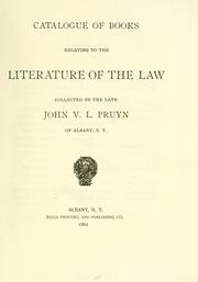 Cover of: Catalogue of books relating to the literature of the law collected by the late John V.L. Pruyn.