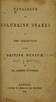 Cover of: Catalogue of colubrine snakes in the collection of the British Museum by British Museum (Natural History). Department of Zoology