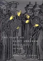 Cover of: The Feast of Saint Abraham: Medieval Millenarians and the Jews (The Middle Ages Series)