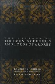 Cover of: The history of the counts of Guines and lords of Ardres by Lambert of Ardres