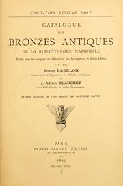 Cover of: Catalogue des bronzes antiques de la Bibliothèque nationale: publié sous les auspices de l'Académie des inscriptions et belles-lettres