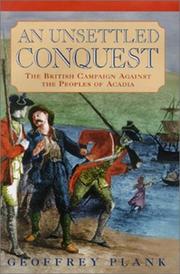 Cover of: An unsettled conquest by Geoffrey Gilbert Plank