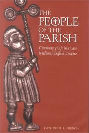 Cover of: The People of the Parish: Community Life in a Late Medieval English Diocese (The Middle Ages Series)