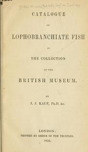 Catalogue of lophobranchiate fish in the collection of the British Museum by British Museum (Natural History). Department of Zoology