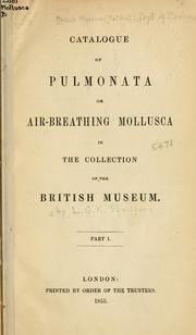 Cover of: Catalogue of Pulmonata or air-breathing Mollusca, in the collection of the British Museum by British Museum (Natural History). Department of Zoology