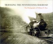Cover of: Traveling the Pennsylvania Railroad: The Photographs of William H. Rau