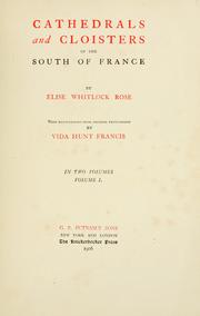 Cover of: Cathedrals and cloisters of the south of France | Elise Whitlock Rose