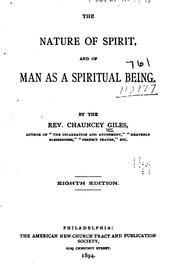 The Nature of Spirit, and of Man as a Spiritual Being by Chauncey Giles