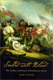 Cover of: Sealed with blood: war, sacrifice, and memory in Revolutionary America